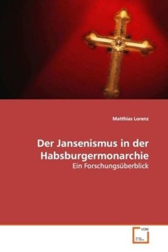 Der Jansenismus in der Habsburgermonarchie