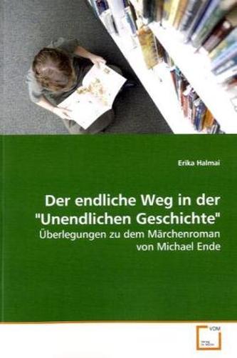 Der endliche Weg in der 'Unendlichen Geschichte'