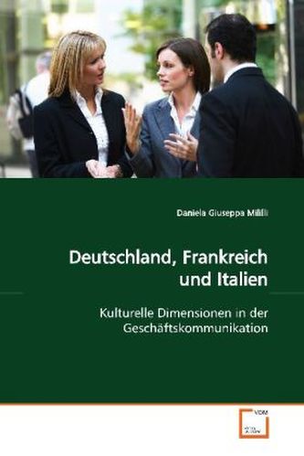 Deutschland, Frankreich und Italien