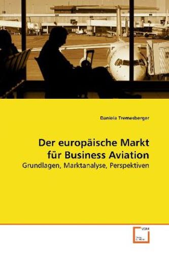 Der europäische Markt für Business Aviation