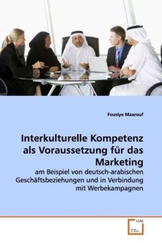 Interkulturelle Kompetenz als Voraussetzung für das  Marketing