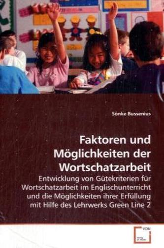 Faktoren und Möglichkeiten der Wortschatzarbeit