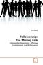 Followership: The Missing Link