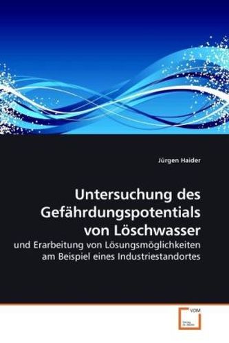 Untersuchung des Gefährdungspotentials von Löschwasser