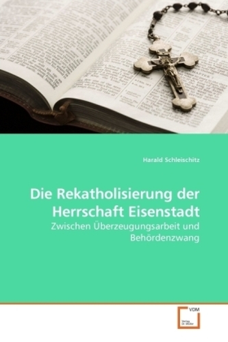 Die Rekatholisierung der Herrschaft Eisenstadt