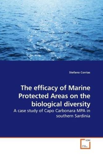 The efficacy of Marine Protected Areas on the biological diversity