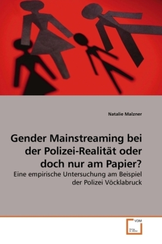 Gender Mainstreaming bei der Polizei-Realität oder doch nur am Papier?