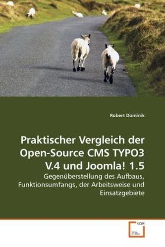 Praktischer Vergleich der Open-Source CMS TYPO3 V.4 und Joomla! 1.5