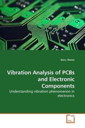 Vibration Analysis of PCBs and Electronic Components