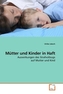 Mütter und Kinder in Haft