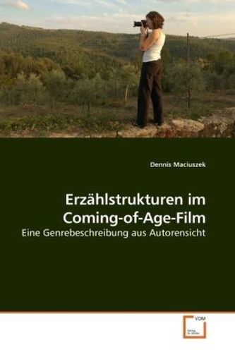 Erzählstrukturen im Coming-of-Age-Film