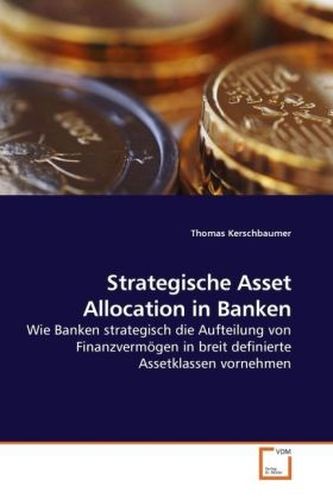 Strategische Asset Allocation in Banken