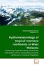 Hydrometeorology of tropical montane rainforests in West Malaysia