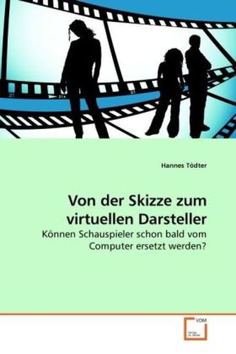 Von der Skizze zum virtuellen Darsteller