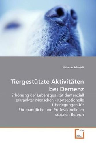 Tiergestützte Aktivitäten bei Demenz