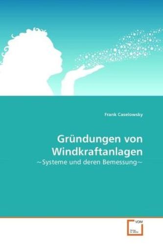 Gründungen von Windkraftanlagen