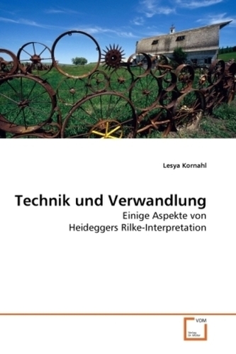Technik und Verwandlung