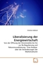 Liberalisierung der Energiewirtschaft
