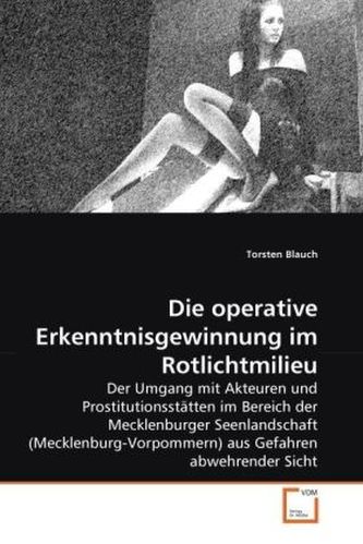Die operative Erkenntnisgewinnung im Rotlichtmilieu