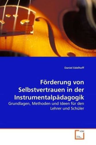 Förderung von Selbstvertrauen in der Instrumentalpädagogik