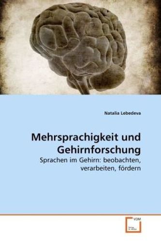 Mehrsprachigkeit und Gehirnforschung