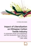 Impact of Liberalization on Ethiopian Cotton Textile Industry