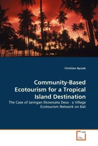 Community-Based Ecotourism for a Tropical Island Destination