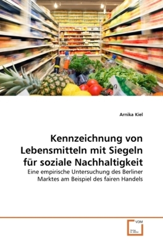 Kennzeichnung von Lebensmitteln mit Siegeln für soziale Nachhaltigkeit