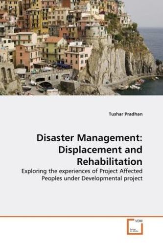 Disaster Management: Displacement and Rehabilitation