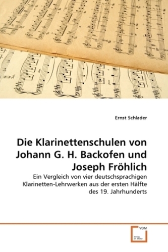 Die Klarinettenschulen von Johann G. H. Backofen und Joseph Fröhlich