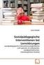 Sozialpädagogische Interventionen bei Lernstörungen