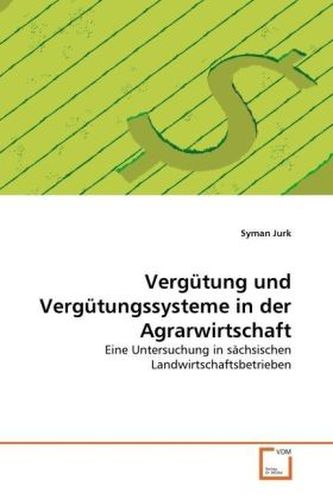 Vergütung und Vergütungssysteme in der Agrarwirtschaft
