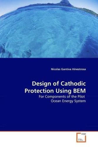 Design of Cathodic Protection Using BEM