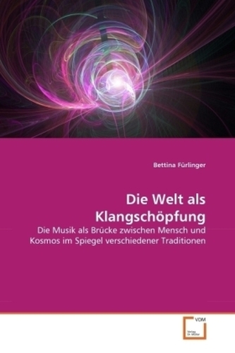 Die Welt als Klangschöpfung