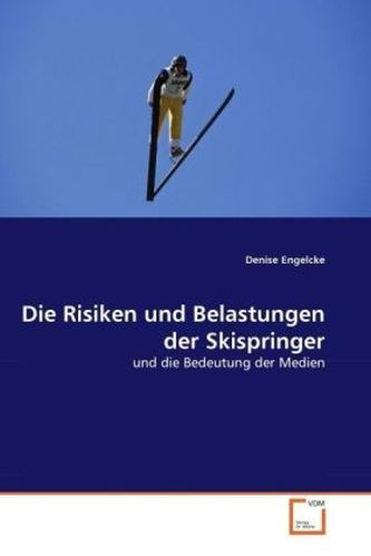 Die Risiken und Belastungen der Skispringer