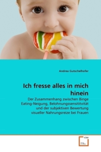 Ich fresse alles in mich hinein