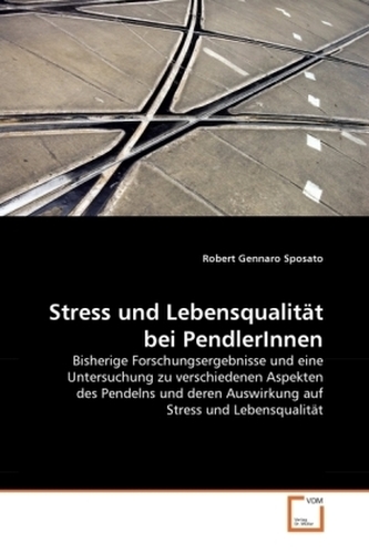 Stress und Lebensqualität bei PendlerInnen