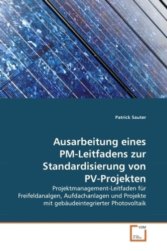 Ausarbeitung eines PM-Leitfadens zur Standardisierung von PV-Projekten