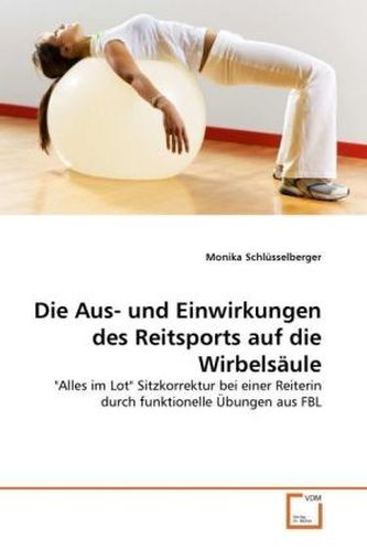 Die Aus- und Einwirkungen des Reitsports auf die Wirbelsäule