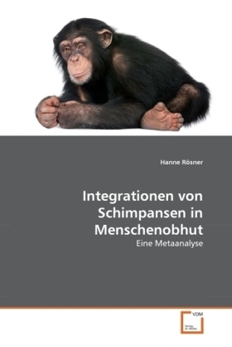 Integrationen von Schimpansen in Menschenobhut