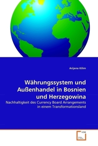 Währungssystem und Außenhandel in Bosnien und Herzegowina