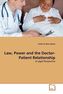 Law, Power and the Doctor-Patient Relationship