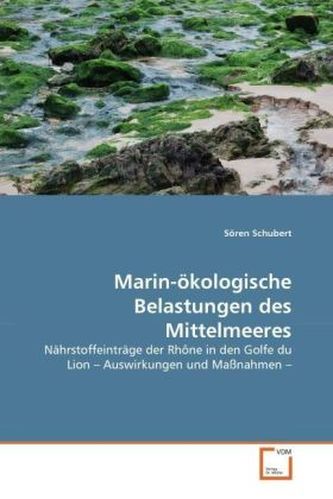 Marin-ökologische Belastungen des Mittelmeeres