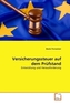 Versicherungssteuer auf dem Prüfstand