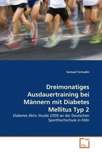 Dreimonatiges Ausdauertraining bei Männern mit Diabetes Mellitus Typ 2