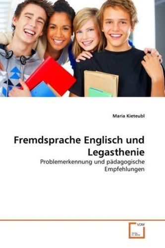 Fremdsprache Englisch und Legasthenie