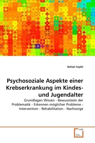 Psychosoziale Aspekte einer Krebserkrankung im Kindes- und Jugendalter