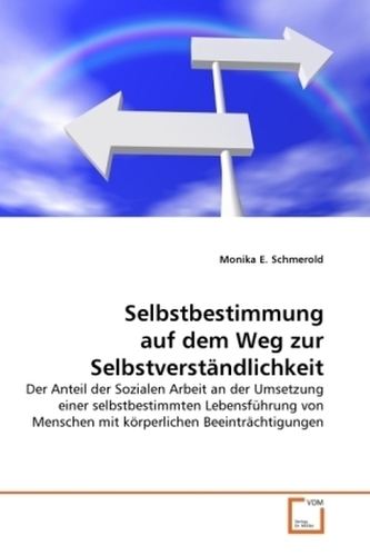 Selbstbestimmung auf dem Weg zur Selbstverständlichkeit