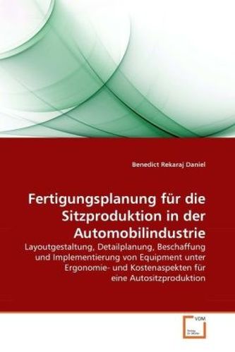 Fertigungsplanung für die Sitzproduktion in der Automobilindustrie