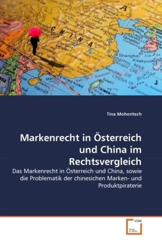 Markenrecht in Österreich und China im Rechtsvergleich